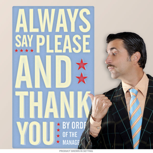 Say Please Thank You Management Wall Decal