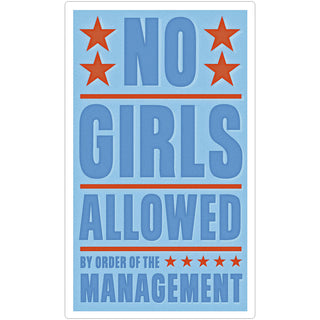 No Girls Allowed Management Wall Decal