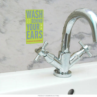Wash Behind Your Ears Management Sticker