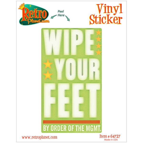 Wipe Your Feet Management Vinyl Sticker