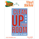 Clean Up Your RoomManagement Sticker