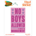 No Boys Allowed Management Vinyl Sticker
