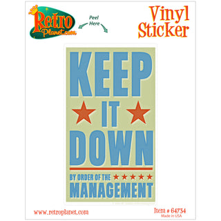 Keep It Down Management Vinyl Sticker