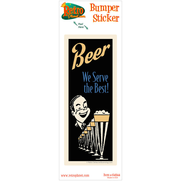 Beer We Serve the Best Tall Bar Vinyl Sticker