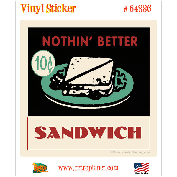 Sandwich Nothin Better Diner Vinyl Sticker