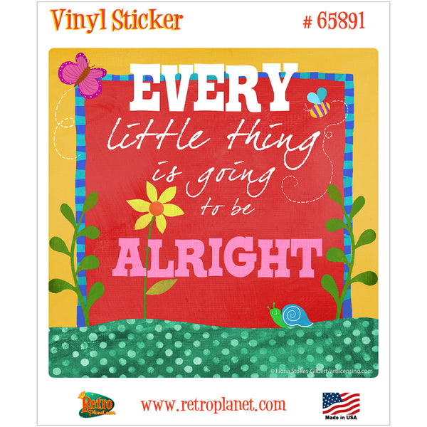 Every Little Thing Alright Art Vinyl Sticker