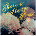 There Is Always Hope Flowers Wall Decal