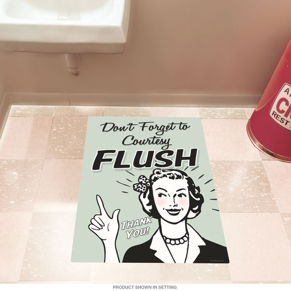 Dont Forget To Courtesy Flush Floor Graphic