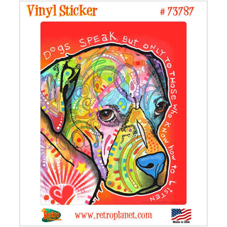 Dogs Speak Quote Pit Bull Dean Russo Vinyl Sticker