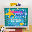 Twinkle How Loved You Are IKEA HEMNES Dresser Graphic